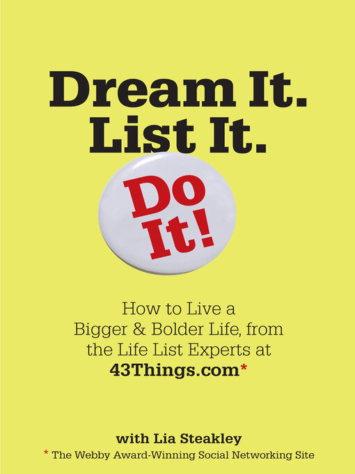 Title details for Dream It. List It. Do It! by Editors of 43 Things - Available